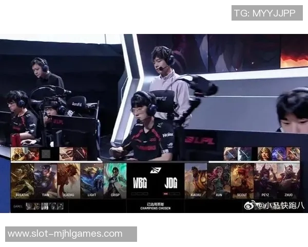 S15LOL赛事揭秘JDG战队的快速崛起与精彩表现实时新闻